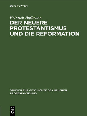 cover image of Der neuere Protestantismus und die Reformation